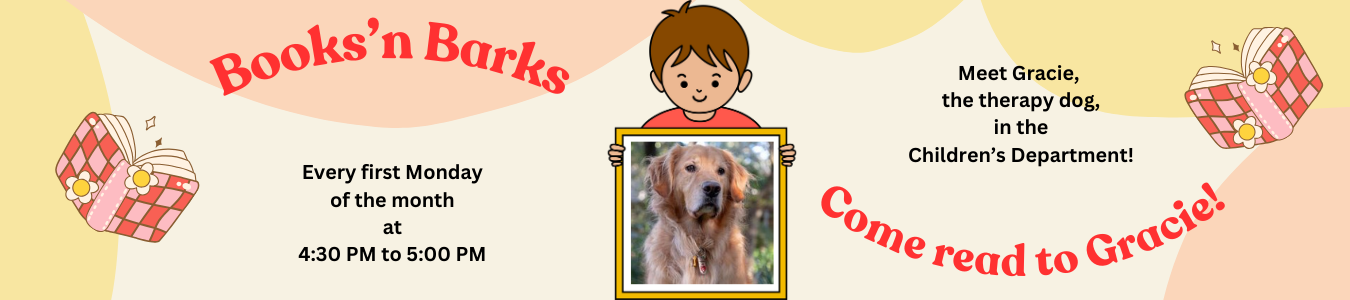 Books'n Barks Read to Dog 1st Monday every month 4:30-5 PM