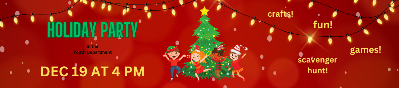 Holiday Party for Youth Dec 19 at 4 PM